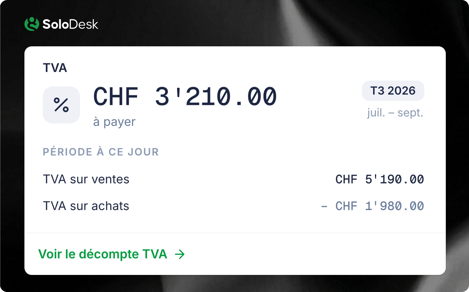 Solde TVA sur tableau de bord : SoloDesk en 1 étape vs bexio en 4 étapes